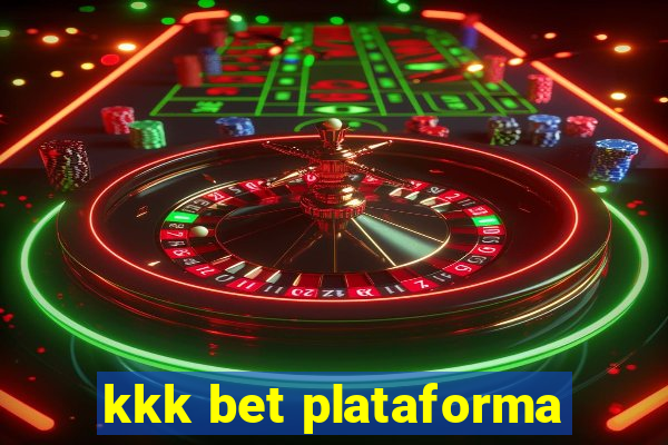 kkk bet plataforma